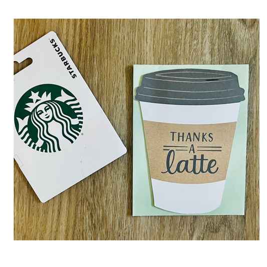 Thanks a Latte- Gift Card